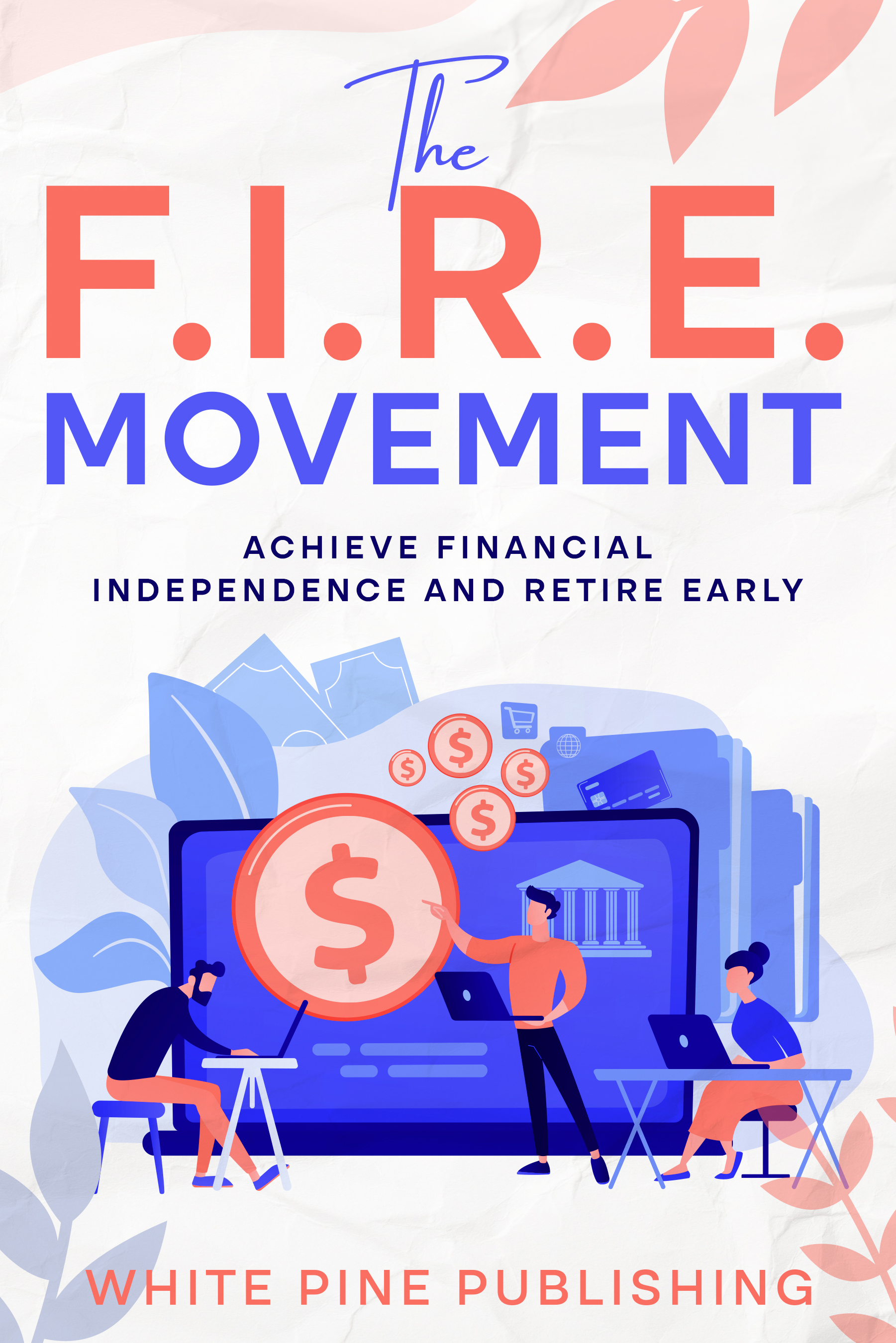 The F.I.R.E. Movement book cover